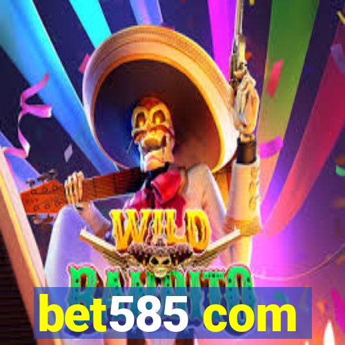 bet585 com